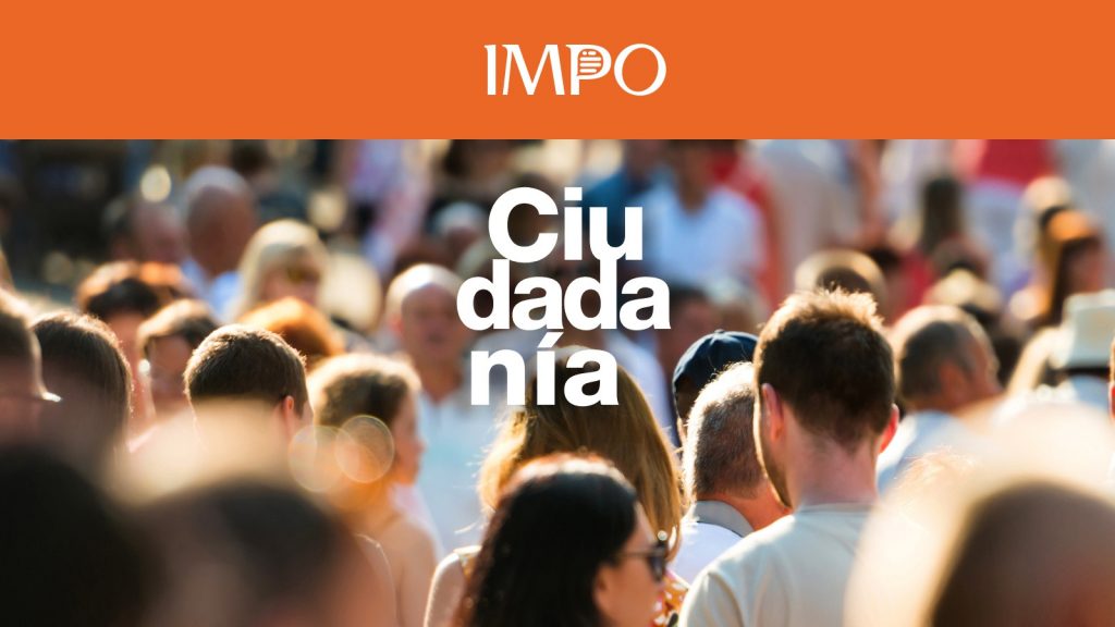IMPO-Centro de Información Oficial tiene el placer de presentar la serie Ciudadanía.
